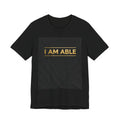 I AM ABLE — The Signature Tee